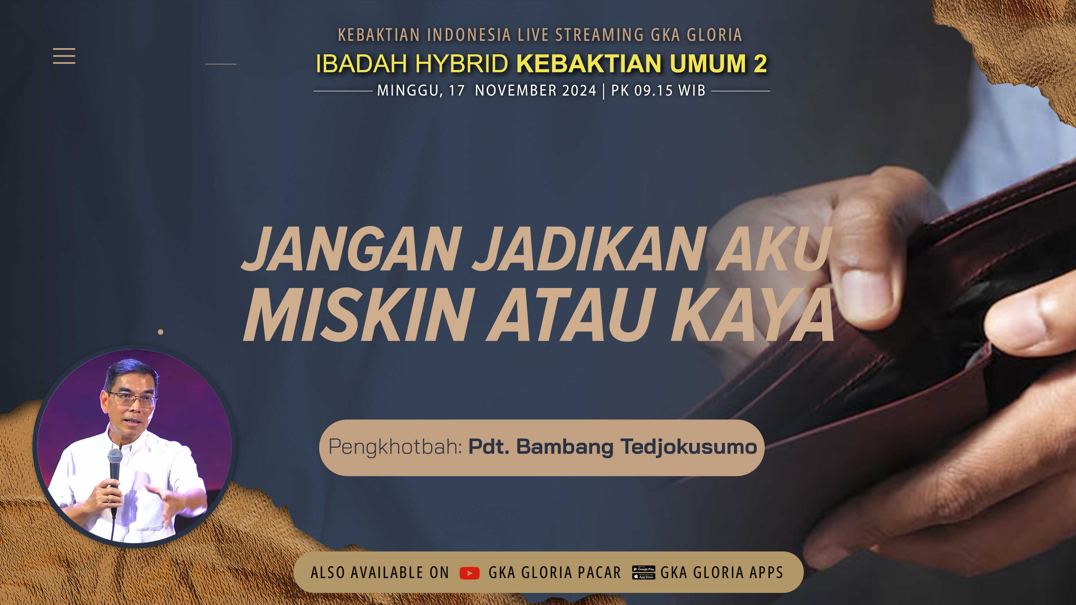 Kebaktian Umum 2 Pacar - Jangan Jadikan Aku Miskin atau Kaya - Pdt. Bambang Tedjokusumo | 09.00 WIB