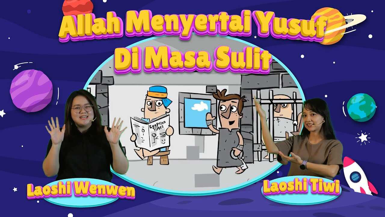 Ibadah Sekolah Minggu Pacar Kelas Gabungan - Allah Menyertai Yusuf Di Masa Sulit - Laoshi Wen Wen & Laoshi Tiwi | 09.15 WIB