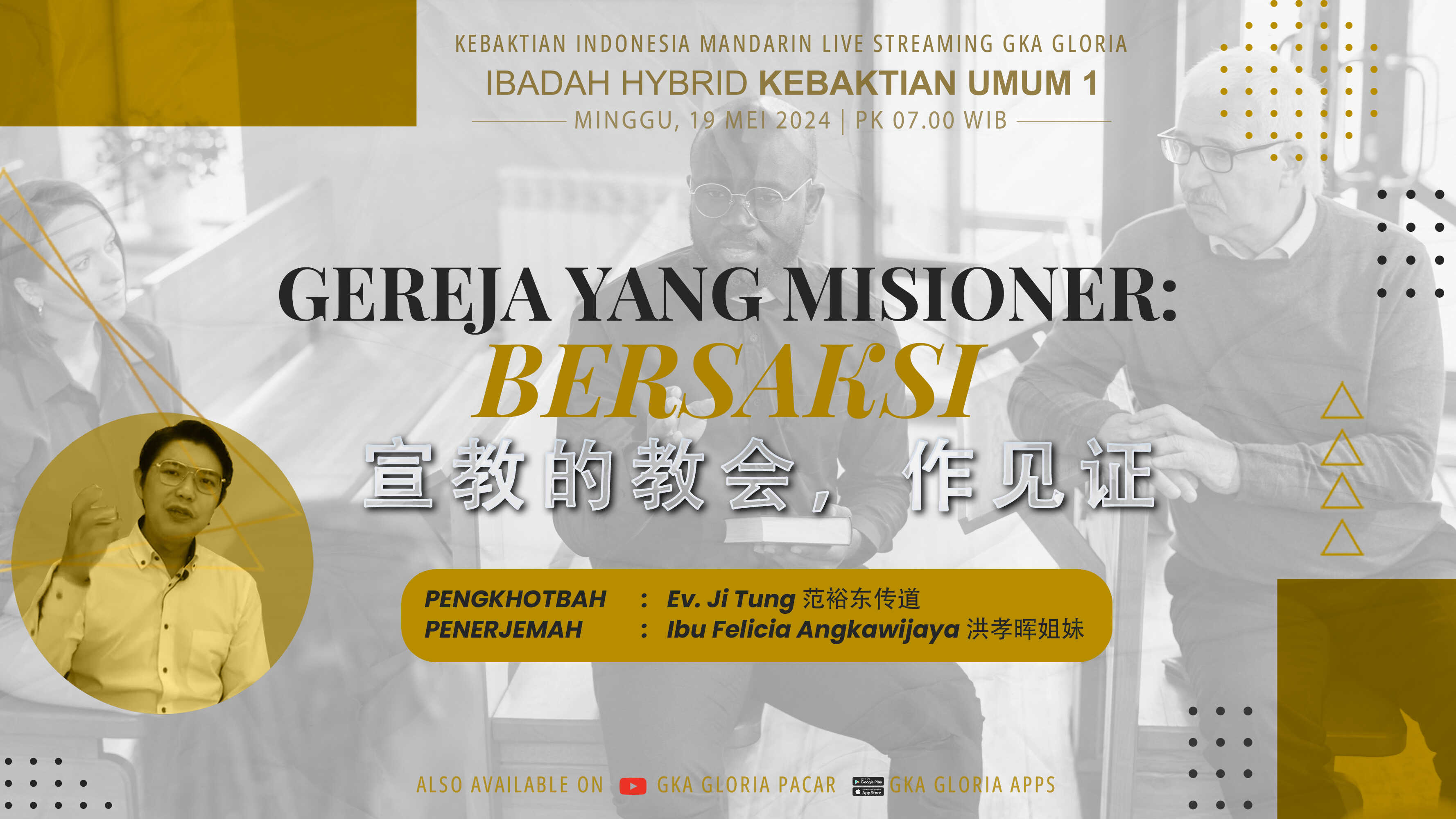 Kebaktian Umum 1 Bilingual Pacar - Gereja Yang Misioner : Bersaksi – Ev. Ji Tung | 06.45 WIB