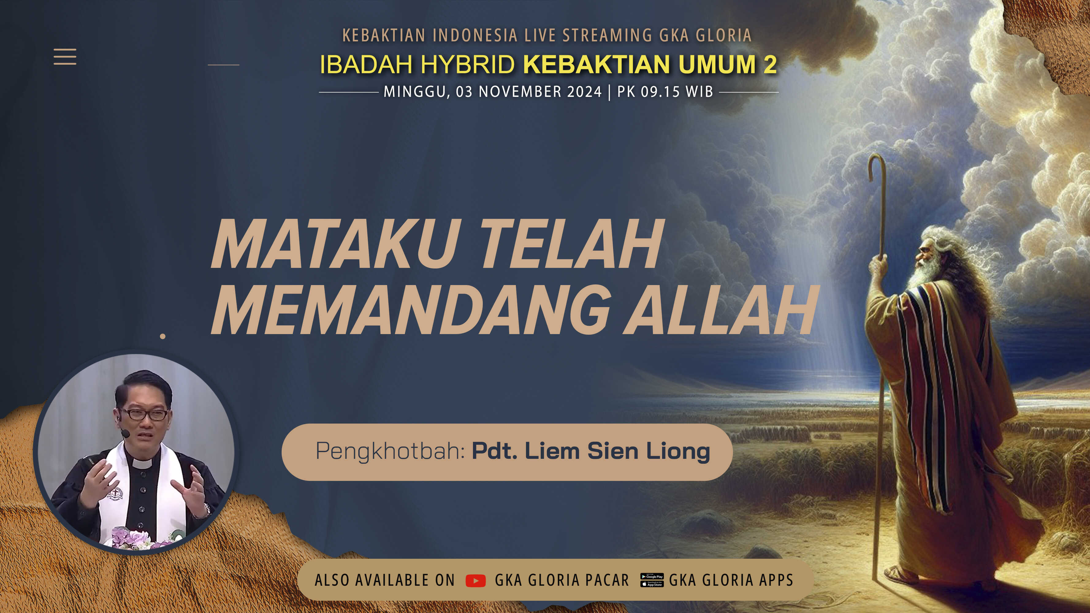 Kebaktian Umum 2 Pacar - Mataku Telah Memandang Allah – Pdt. Liem Sien Liong | 09.00 WIB